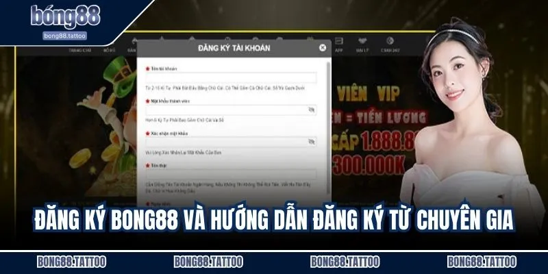 Đăng ký BONG88 và hướng dẫn đăng ký từ chuyên gia